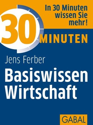 cover image of 30 Minuten Basiswissen Wirtschaft